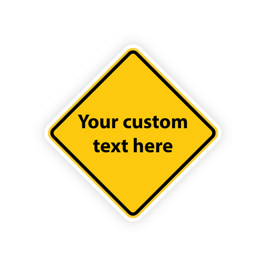 Custom Road Sign sticker